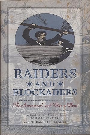 Image du vendeur pour Raiders and Blockaders: The American Civil War Afloat mis en vente par Auldfarran Books, IOBA