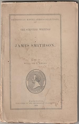 Bild des Verkufers fr The Scientific Writings of James Smithson. zum Verkauf von Alexanderplatz Books