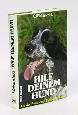 Bild des Verkufers fr Hilf deinem Hund. Aus der Praxis eines Hundepsychologen. Aus dem Amerikanischen bersetzt von Michael Heyer. zum Verkauf von Antiquariat An der Rott Oswald Eigl