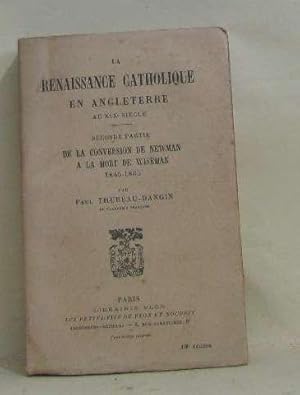 Imagen del vendedor de La renaissance catholique en angleterre au XIXe sicle seconde partie de la conversion de newman a la mort de wiseman a la venta por crealivres