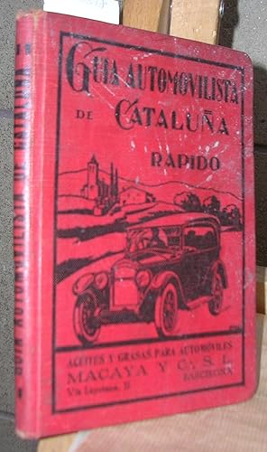 Bild des Verkufers fr GUIA AUTOMOVILISTICA DE CATALUA RAPIDO. Mapa general de carreteras de Catalua con el cuadricular patentado Rpido. Plano de Barcelona y 39 grficos de pueblos zum Verkauf von LLIBRES del SENDERI