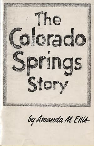 The Colorado Springs Story