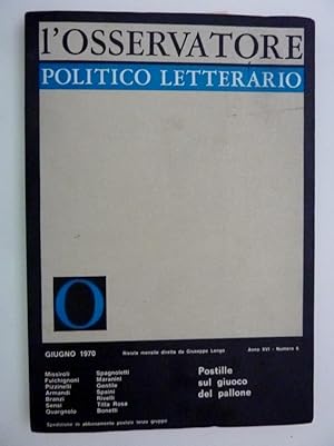 Seller image for L'OSSERVATORE POLITICO LETTERARIO Giugno 1970 Anno XVI Numero 6" for sale by Historia, Regnum et Nobilia