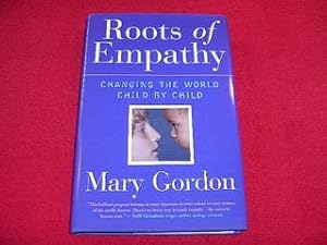 Roots of Empathy : Changing the World, Child by Child