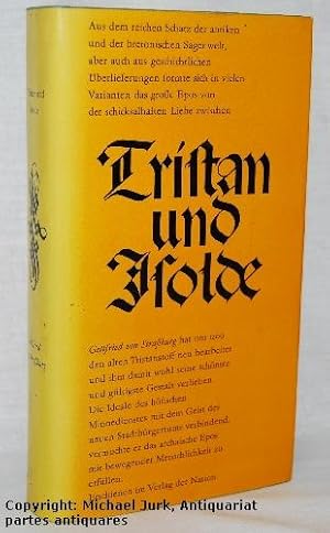 Tristan und Isolde. Aus dem Mittelhochdeutschen übertragen und erläutert von Günter Kramer.