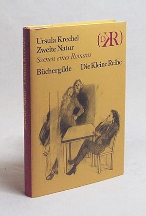 Bild des Verkufers fr Zweite Natur : Szenen eines Romans / Ursula Krechel zum Verkauf von Versandantiquariat Buchegger