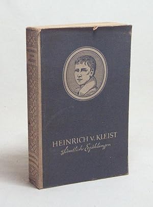 Image du vendeur pour Smtliche Erzhlungen / Heinrich von Kleist. [Hrsg. v. C. W. Schmidt] mis en vente par Versandantiquariat Buchegger