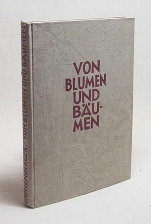 Bild des Verkufers fr Von Blumen und Bumen / Franz Lichtenberger zum Verkauf von Versandantiquariat Buchegger