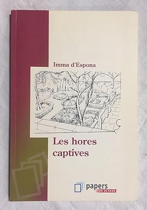Seller image for LES HORES CAPTIVES for sale by Librera Sagasta