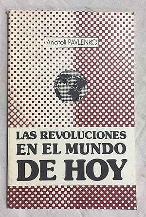 LAS REVOLUCIONES EN EL MUNDO DE HOY