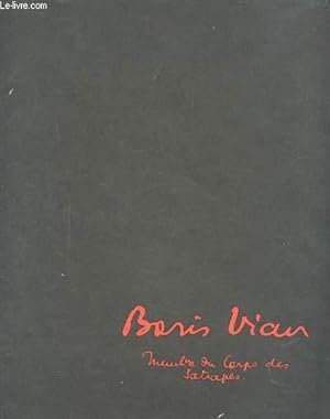 Seller image for BORIS VIAN - MEMBRE DU CORPS DES SATRAPES. for sale by Le-Livre