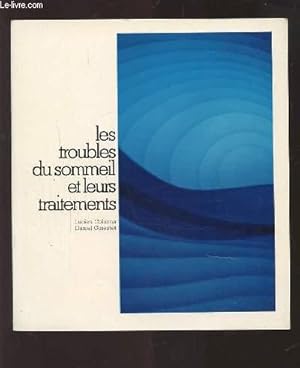 Image du vendeur pour LES TROUBLES DU SOMMEIL ET LEURS TRAITEMENTS. mis en vente par Le-Livre