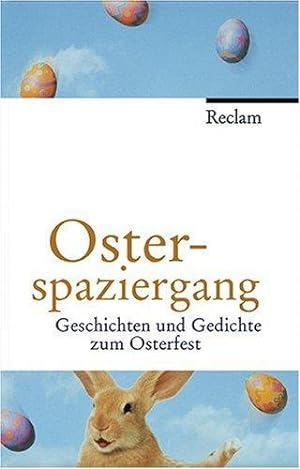Osterspaziergang : Geschichten und Gedichte zum Osterfest.