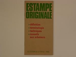 Estampe Originale. Définition, terminologie, techniques, conseils aux acheteurs