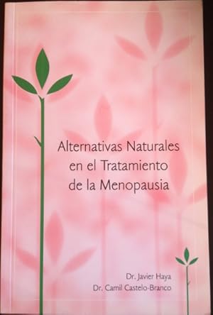 ALTERNATIVAS NATURALES EN EL TRATAMIENTO DE LA MENOPAUSIA.