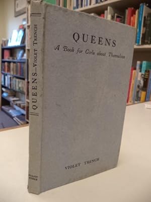 Queens : A Book for Girls About Themselves