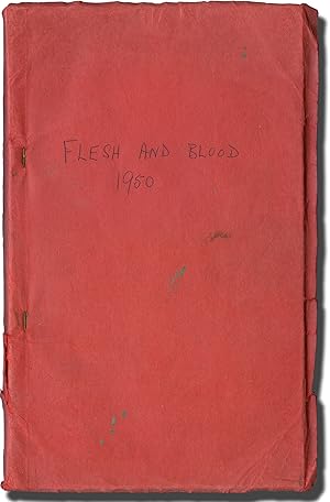 Bild des Verkufers fr Flesh and Blood [Flesh and Blood] (Original screenplay for the 1951 film) zum Verkauf von Royal Books, Inc., ABAA