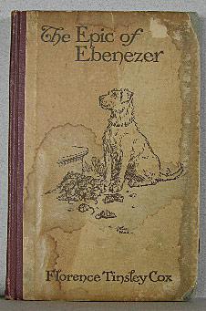 Bild des Verkufers fr THE EPIC OF EBENEZER, A Christmas Story zum Verkauf von B A Downie Dog Books