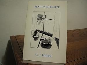 Seller image for Matty's Heart for sale by Bungalow Books, ABAA