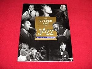 The Golden Age of Jazz : Text and Photographs