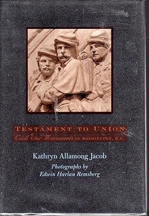 Seller image for Testament to Union: Civil War Monuments in Washington, D.C for sale by Dorley House Books, Inc.