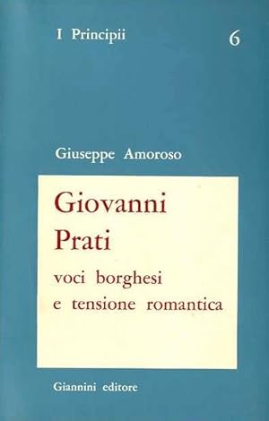 Immagine del venditore per Giovanni Prati: voci borghesi e tensione romantica. venduto da Studio Bibliografico Adige