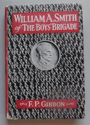 Imagen del vendedor de William A Smith of The Boys' Brigade a la venta por ACCESSbooks