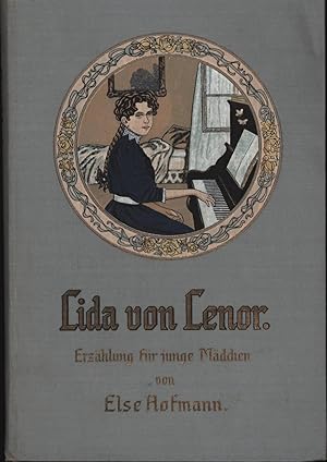 Lida von Lenor,Erzählung für junge Mädchen, Mit Bildern von M. Flashar,