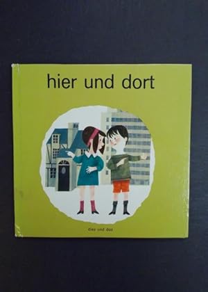 Seller image for hier und dort - dies und das Sachbuchreihe fr Kinder for sale by Antiquariat Strter