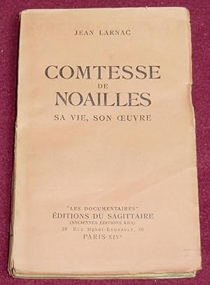 Seller image for COMTESSE DE NOAILLES, sa vie, son oeuvre for sale by LE BOUQUINISTE