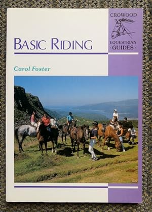 BASIC RIDING. CROWOOD EQUESTRIAN GUIDES.