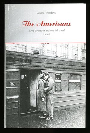 Immagine del venditore per The Americans; Three Comrades and One Tall Dwarf [1] venduto da Little Stour Books PBFA Member