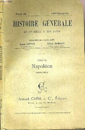 Bild des Verkufers fr HISTOIRE GENERALE DU IVe SIECLE A NOS JOURS - TOME IX - 105me FASCICULE - NAPOLEON 1800-1815 zum Verkauf von Le-Livre