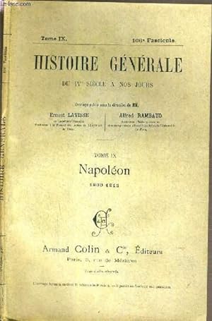 Bild des Verkufers fr HISTOIRE GENERALE DU IVe SIECLE A NOS JOURS - TOME IX - 106me FASCICULE - NAPOLEON 1800-1815 zum Verkauf von Le-Livre