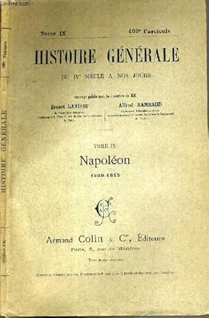 Seller image for HISTOIRE GENERALE DU IVe SIECLE A NOS JOURS - TOME IX - 108me FASCICULE - NAPOLEON 1800-1815 for sale by Le-Livre