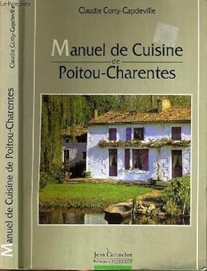 Bild des Verkufers fr MANUEL DE CUISINE DE POITOU-CHARENTES zum Verkauf von Le-Livre