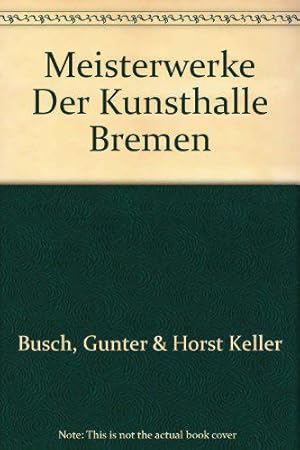 Imagen del vendedor de Meisterwerke Der Kunsthalle Bremen a la venta por JLG_livres anciens et modernes