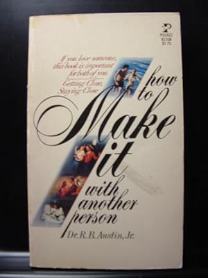 HOW TO MAKE IT WITH ANOTHER PERSON