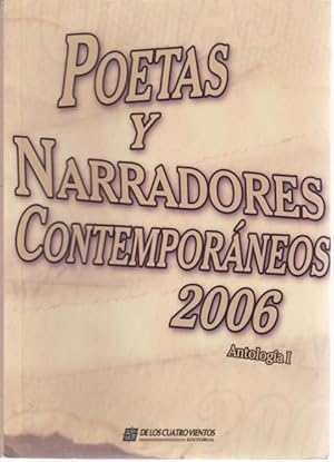 Imagen del vendedor de POETAS Y NARRADORES CONTEMPORNEOS 2006 ANTOLOGA I a la venta por LIBRERIA TORMOS