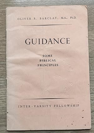 Imagen del vendedor de Guidance: Some Biblical Principles a la venta por Peter & Rachel Reynolds