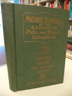 National Directory of the Canadian Pulp and Paper Industries. 1965 - 1966