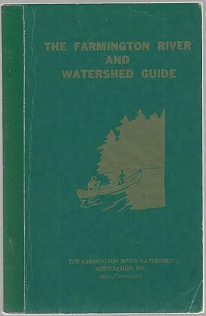 The Farmington River and Watershed Guide