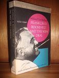 Seller image for FRANKLIN D. ROOSEVELT AND THE NEW DEAL 1932-1940 for sale by dC&A Books