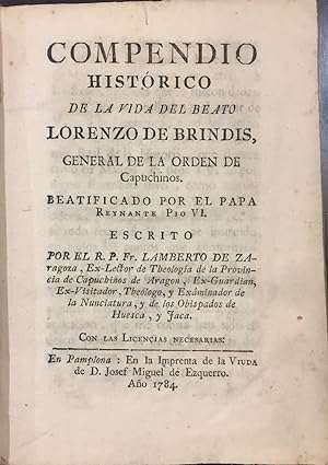 Compendio Histórico de la Vida del Beato Lorenzo de Brindis, General de la Orden de Capuchinos. B...