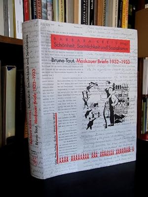 Moskauer Briefe 1932 - 1933. Schönheit, Sachlichkeit und Sozialismus. Hrsg.v. B. Kreis.