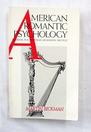 Seller image for American Romantic Psychology. Emerson, Poe, Whitman, Dickinson, Melville for sale by Adelaide Booksellers