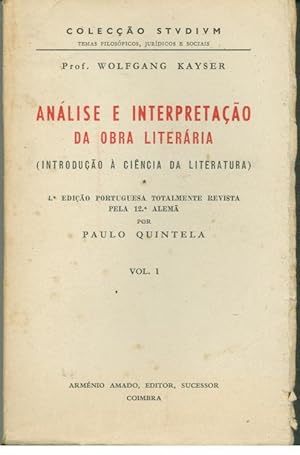 ANÁLISE E INTERPRETAÇÃO DA OBRA LITERÁRIA (INTRODUÇÃO À CIÊNCIA DA LITERATURA)