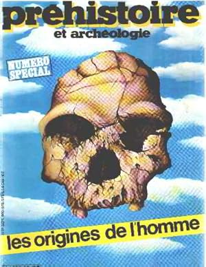 Prehistoire et archeologie n° special /les origines de l'homme