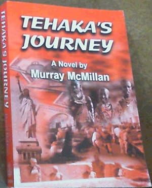 Bild des Verkufers fr Tehaka's Journey : A Novel zum Verkauf von Chapter 1