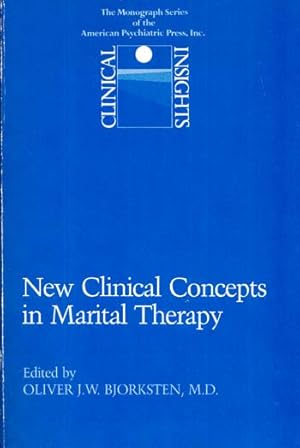 Clinical Insights: New Clinical Concepts in Marital Therapy